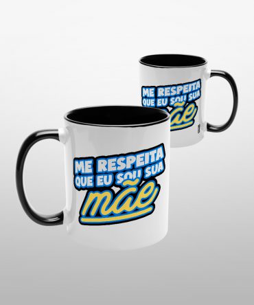 Caneca Alça Colorida<br>Me respeita que sou sua mãe